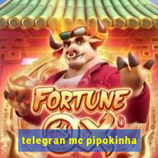 telegran mc pipokinha